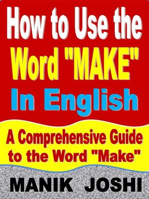cover image of How to Use the Word "Make" In English